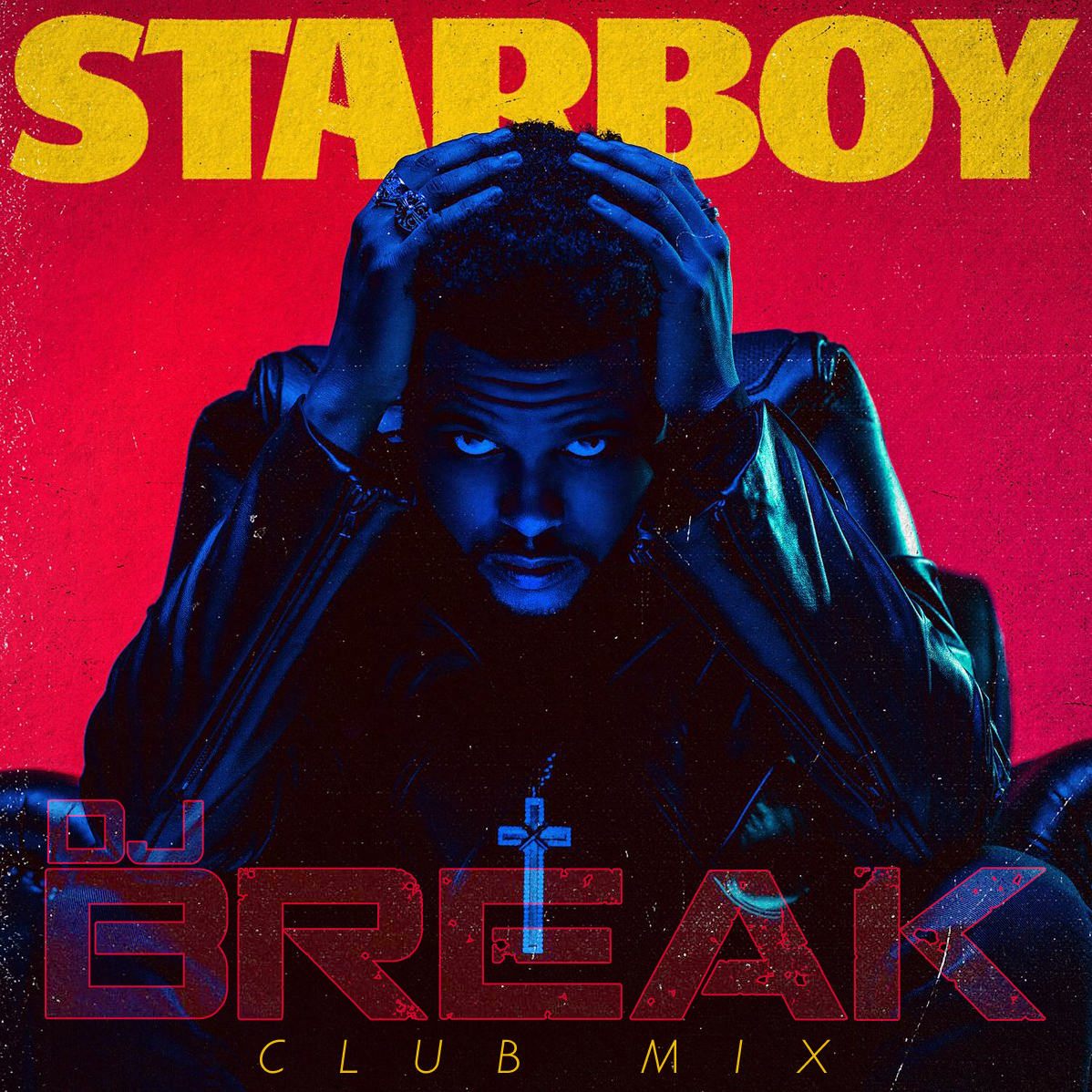Starboy-(DJ-Break-Club-mix)-COVER-ART